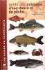 Guide des poissons d'eau douce et de  mer.. Bent  J. Muus & Preben Dahlstrom