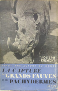 LA CAPTURE DES GRANDS FAUVES ET DES PACHYDERMES