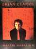 Brian Clarke. Martin Harrison