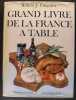 Grand livre de la france à table.. Robert J. Courtine