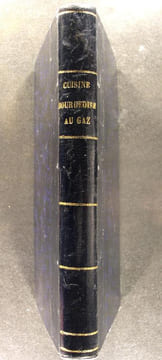 Traité pratique de cuisine bourgeoise au gaz - Suite aux éléments culinaires à l’usage des jeunes filles. Auguste Colombié