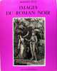 Images du roman noir.. Maurice Lévy