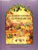 Les remèdes naturels au supermarché.. Ghislaine Pasteur