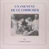 Un couvent de Le Corbusier.. Petit Jean 