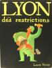 Lyon des restrictions - (les années 40). Laurie Vernay