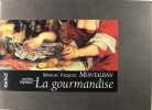 Gourmandise - Discours de Robinson sur la morue .. Manuel Vazquez Montalban