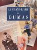 Le grand livre de Dumas.. (Charles Dantzig)