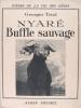 NYARE buffle sauvage. TRIAL Georges