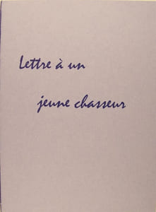 Lettre à un jeune chasseur.