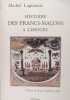 Histoire des Francs-Maçons à Limoges.. Michel Laguionie