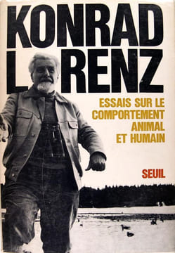 Essais sur le comportement animal et humain - Les leçons de l'évolution de la théorie du comportement.. Konrad Lorenz