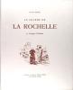 Le charme de la Rochelle et images d'Aunis.. Louis Suire