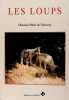 Les loups. HITIER DE VALMERCY Christian