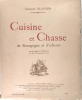 Cuisine et chasse de Bourgogne et d’ailleurs Assaisonnées d’Humour et de Commentaires. Charles Blandin