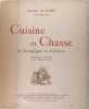 Cuisine et chasse de Bourgogne et d’ailleurs Assaisonnées d’Humour et de Commentaires.. Charles Blandin