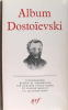 Album Dostoïevski. Aucouturier Gustave & Menuet Claude