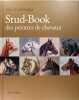 Stud-Book - Des peintres de chevaux - Le cheval dans la peinture animalière de la Belle Époque aux Années Folles.. Guy de Labretoigne