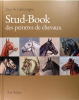 Stud-Book - Des peintres de chevaux - Le cheval dans la peinture animalière de la Belle Époque aux Années Folles.. Guy de Labretoigne