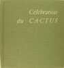 C&eacute;l&eacute;bration du cactus. Anatole Jakovsky