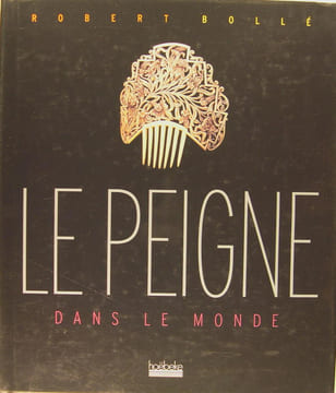Le Peigne dans le monde .. Robert Bollé