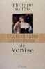 Dictionnaire amoureux de Venise. Philippe  Sollers