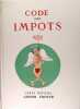 Code des impôts - Texte officiel.. X. G. Renard et J. Edward, Dubout