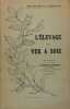 L’Elevage du Ver à Soie. Comité National de la Sériciculture