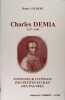 Charles Demia 1637-1689 - Fondateur Lyonnais des petites écoles des pauvres. . Roger Gilbert