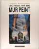 Actualité du mur peint. Daniel Boulogne