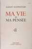 Ma vie & ma pensée. Albert Schweitzer