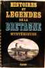 Histoires et légendes de la Bretagne mystérieuse.. (Gwenc'hlan Le Scouëzec)
