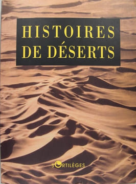Histoire de déserts. Collectif.