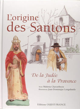L'origine des Santons de la Judée à la Provence. Maïtena Chavaribeyre