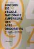 Histoire de l'école nationale supérieure des arts décoratifs (1941-2010). René Lesné & Alexandra Fau