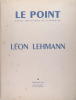 Le Point - Léon Lehmann. G. Rouault, Jean Puy, ...