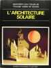 L'architecture solaire.. Collectif.