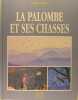 La Palombe et ses chasses.. Pierre Verdet