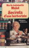 Secret d'une herboriste - 250 plantes médicinales.. Marie-Antoinette Mulot