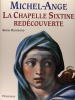 Michel-Ange : La chapelle Sixtine redécouverte. Robin Richmond
