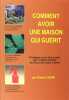 Comment avoir une  maison qui guérit - Protégez-vous des ondes qui rendent malade et retrouvez votre vitalité.. Robert Dehin