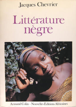 Littérature nègre. Jacques Chevrier