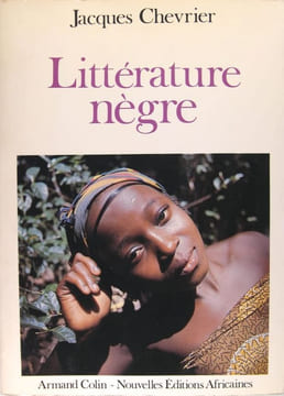 Littérature nègre. Jacques Chevrier