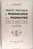 Traité pratique de phonologie et de phoniatrie - La voix, la parole, le chant. J. Tarneaud