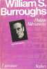 Willams Burroughs - La vie t l'oeuvre.. Philippe Mikriammos.