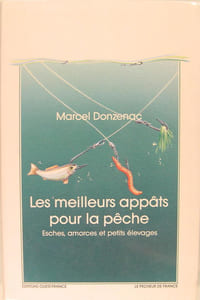 Les meilleurs appâts pour la pêche. - Esches, amorces et petits élevages.