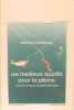 Les meilleurs appâts pour la pêche. - Esches, amorces et petits élevages.. Donzenac Marcel 