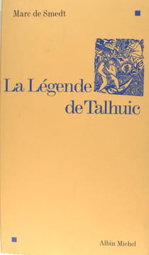 La légende de Talhuic. Marc de Smedt