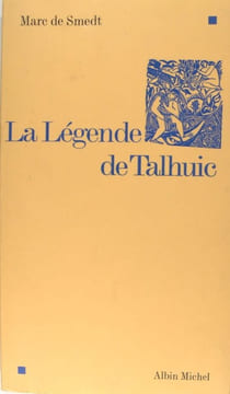 La légende de Talhuic. Marc de Smedt