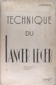 Technique du lancer léger.. Carrère Louis 