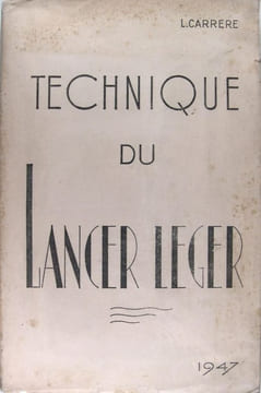 Technique du lancer léger.. Carrère Louis 